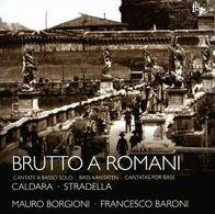 Brutto a Romani: Cantate a Basso Solo - Caldara, Stradella [Limited Edition]