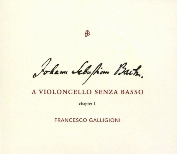 Johann Sebastian Bach: A Violoncello senza basso, Chapter 1