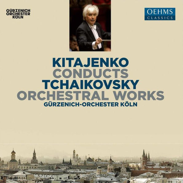 Kitajenko Conducts Tchaikovsky Orchestral Works