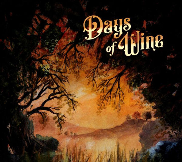 Days of Wine