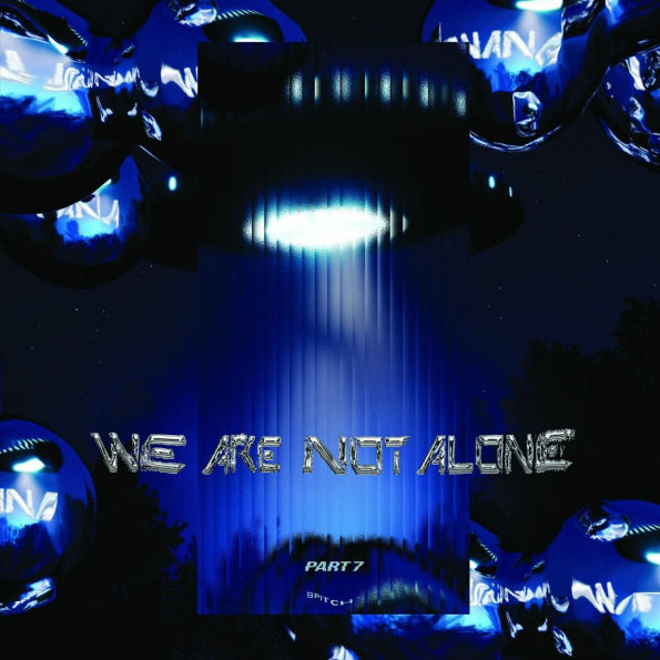 We Are Not Alone, Pt. 7