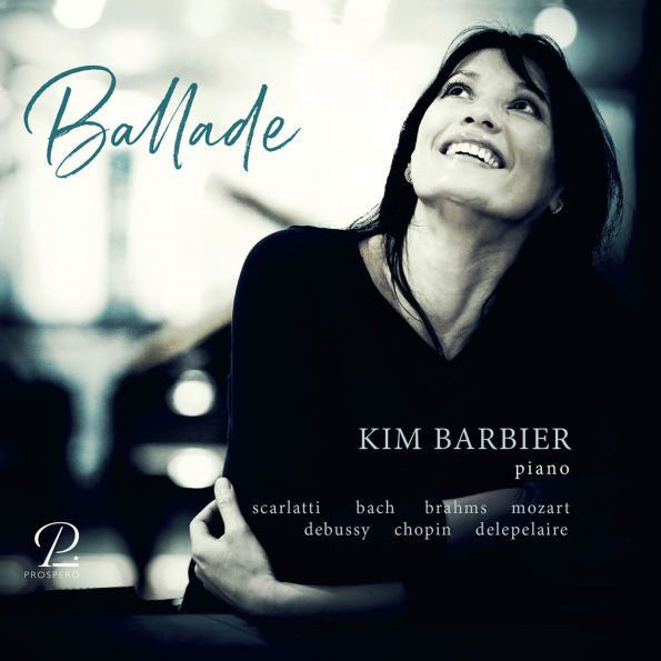Ballade: Scarlatti, Debussy, Bach, Chopin, Brahms, Delepelaire, Mozart