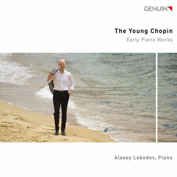 The Young Chopin: Early Piano Works