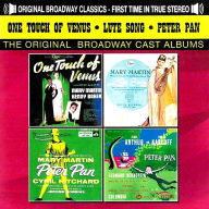 Title: Peter Pan/One Touch of Venus/Lute Song [Original Broadway Casts], Artist: Mary Martin