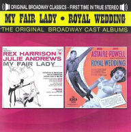 Title: My Fair Lady / Royal Wedding [Original Broadway Casts], Artist: My Fair Lady (1956) / Royal Wedding / O.C.R.