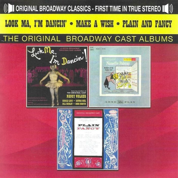 Look Ma I'm Dancin' / Make a Wish / Plain and Fancy [Original Broadway Casts]