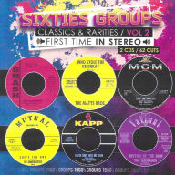 Title: Sixties Groups Classics & Rarities First Time in Stereo, Vol. 2, Artist: Sixties Groups Classics & Rarities Vol. 2 / Var