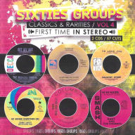 Title: Sixties Groups Classics & Rarities First Time in Stereo, Vol. 4, Artist: Sixties Groups Classics & Rarities Vol. 4 / Var