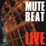 Title: Live 1988-1989, Artist: Mute Beat