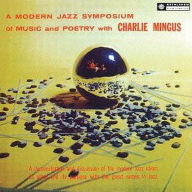 Title: A Modern Jazz Symposium of Music and Poetry, Artist: Charles Mingus