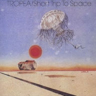 Title: Short Trip to Space, Artist: John Tropea