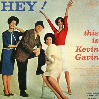 Hey! This Is Kevin Gavin