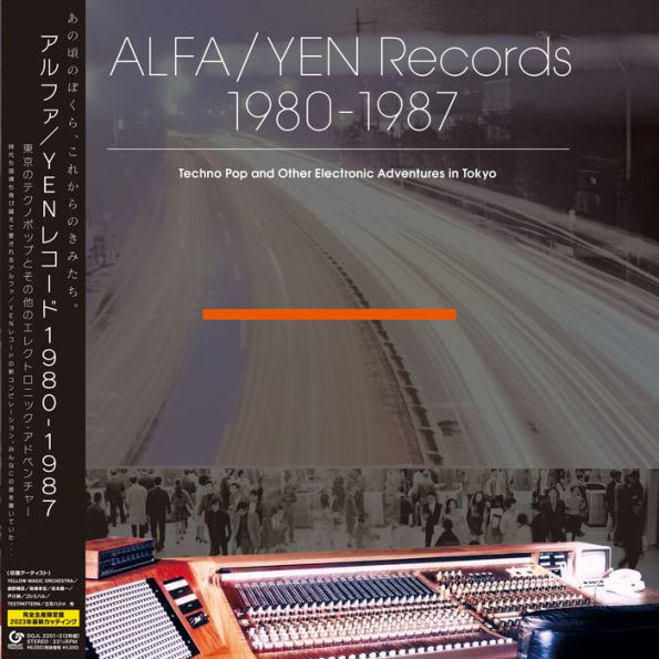 ALFA/YEN Records 1980-1987: Techno Pop and Other Electronic Adventures in Tokyo