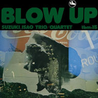 Title: Blow Up, Artist: Isao Suzuki Trio