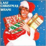 Title: Last Christmas, Artist: Wham!