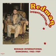 Redman International Dancehall 1985-1989