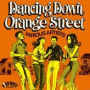 Dancing Down Orange Street