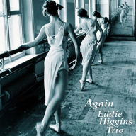 Title: Again, Artist: Eddie Higgins Trio