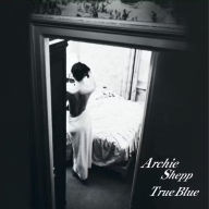 Title: True Blue, Artist: Archie Shepp