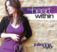 Title: The Heart Within, Artist: Julienne Taylor