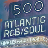 Title: 500 Atlantic R&B Soul Singles, Vol. 4, Artist: 