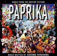 Title: Paprika [Music from the Motion Picture], Artist: Susumu Hirasawa