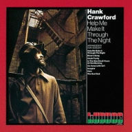 Title: Help Me Make It Through the Night, Artist: Hank Crawford