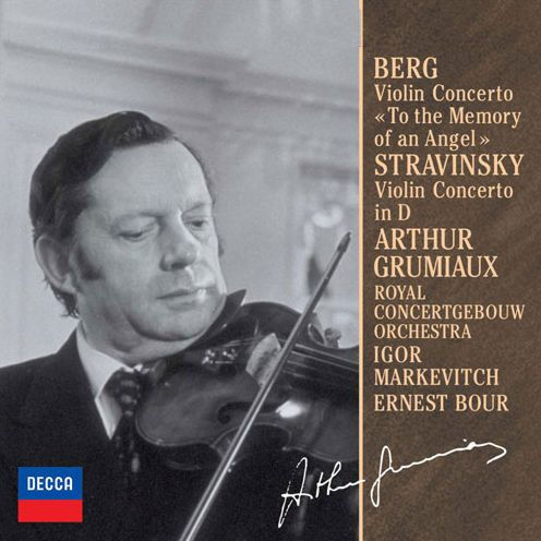 Berg: Violin Concerto "To the Memory of an Angel"; Stravinsky: Violin Concerto in D