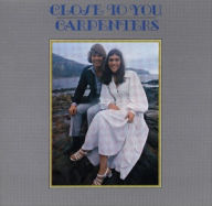 Title: Close to You, Artist: Carpenters