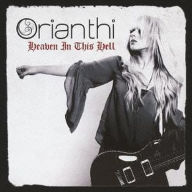 Title: Heaven in This Hell, Artist: Orianthi