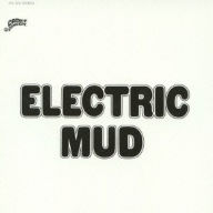 Title: Electric Mud [Remastered], Artist: 