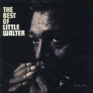 Title: The Best of Little Walter [Bonus Track] [Remastered], Artist: Little Walter