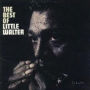 The Best of Little Walter [Bonus Track] [Remastered]