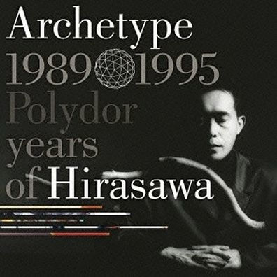 Archetype: 1989-1995 Polydor Years of Hirasawa