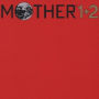 Mother 1 + 2