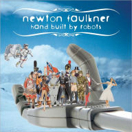 Title: Hand Built by Robots, Artist: Newton Faulkner