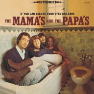 Title: If You Can Believe Your Eyes and Ears, Artist: The Mamas & the Papas