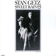 Title: Sweet Rain, Artist: Stan Getz