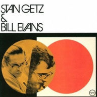 Title: Stan Getz & Bill Evans, Artist: Stan Getz