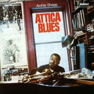 Title: Attica Blues, Artist: Archie Shepp