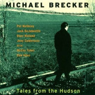 Title: Tales from the Hudson, Artist: Michael Brecker