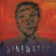 Title: Sinematic, Artist: Robbie Robertson