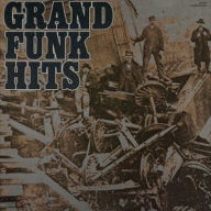 Title: Grand Funk Hits, Artist: Grand Funk Railroad