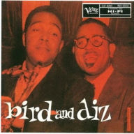 Title: Bird and Diz, Artist: Dizzy Gillespie