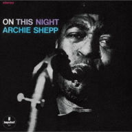 Title: On This Night, Artist: Archie Shepp