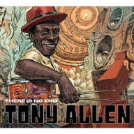 Title: There Is No End, Artist: Tony Allen