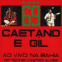 Barra 69: Caetano e Gil Ao Vivo Na Bahia