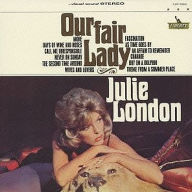 Title: Our Fair Lady, Artist: Julie London