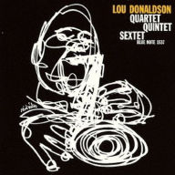 Title: The Quartet / Quintet / Sextet, Artist: Lou Donaldson