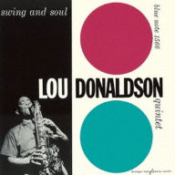 Title: Swing and Soul, Artist: Lou Donaldson